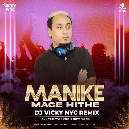 Manike Mage Hithe -  Dj Remix -  DJ VICKY NYC